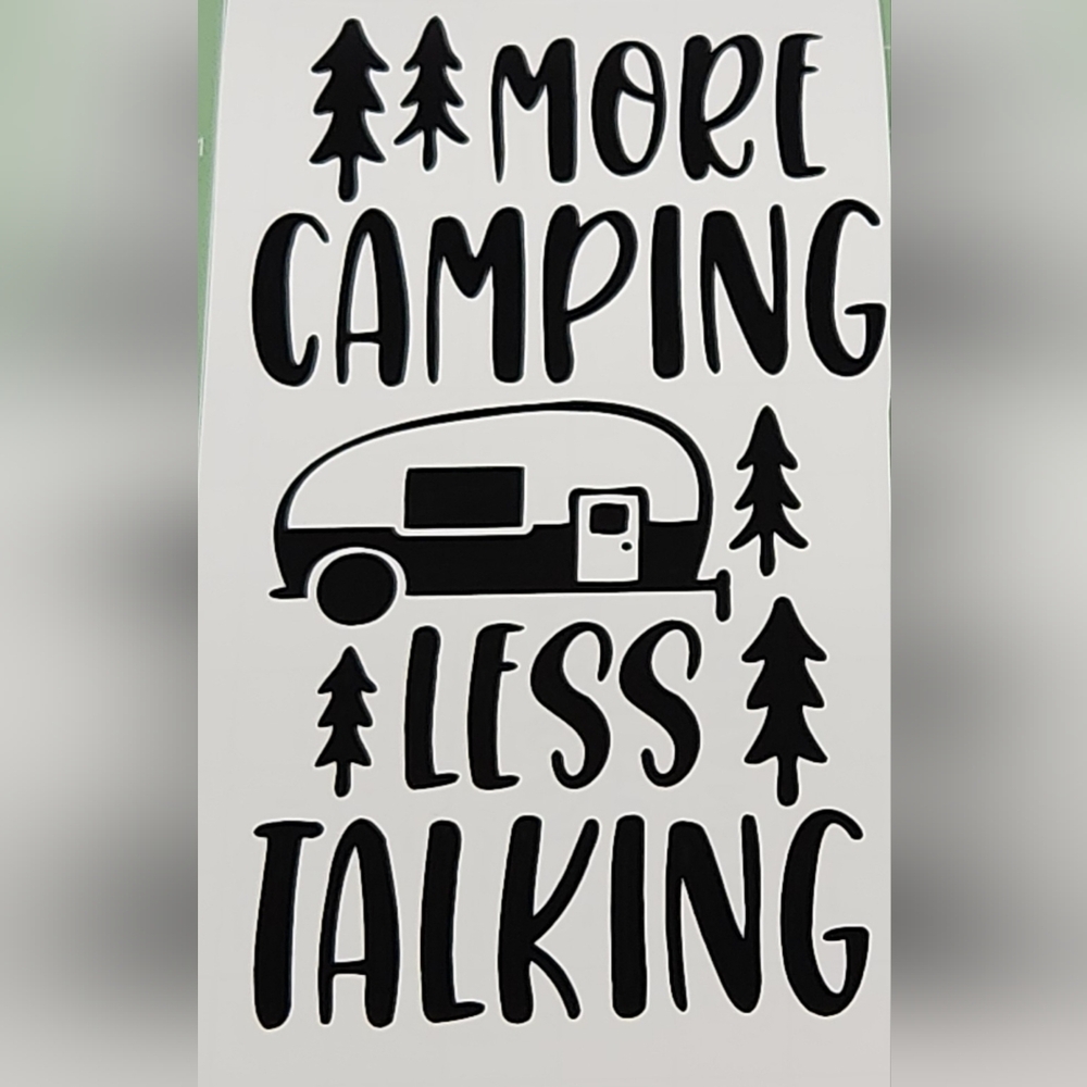 Decal - "More Camping Less Talking"